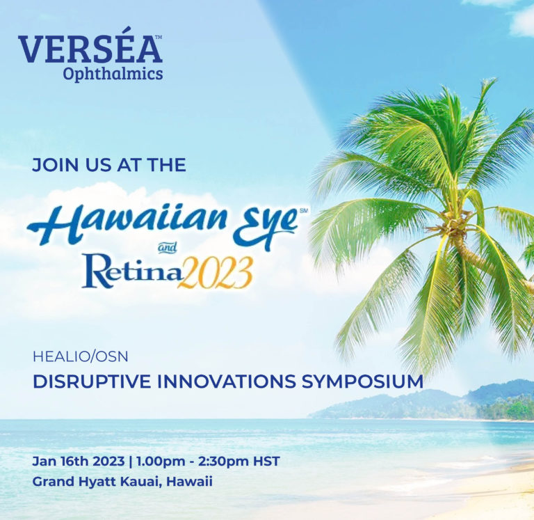 Verséa™ Ophthalmics at the Hawaii Eye 2023 Verséa